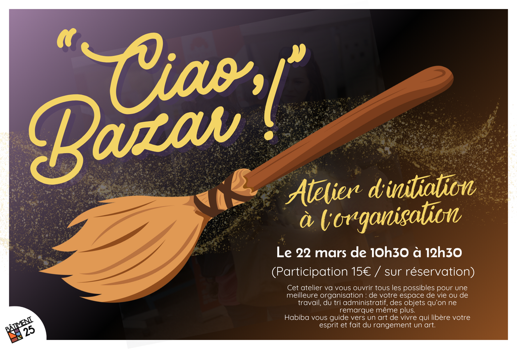 Atelier d'organisation : “Ciao, Bazar !”